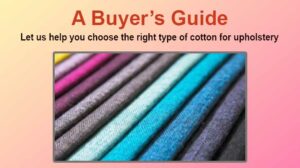 buying guide for cotton upholstery fabric