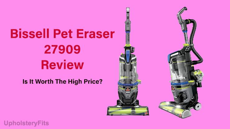 Is Bissell Eraser 27909 the Best Pet Cleaner? Review