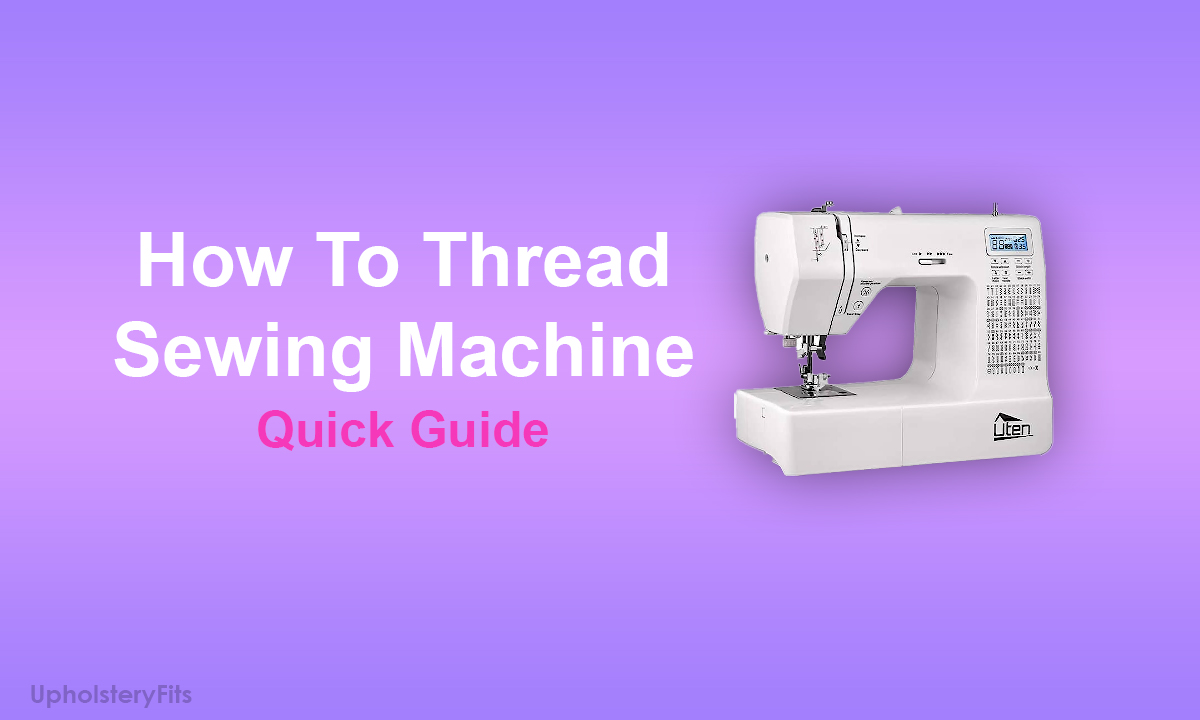 How to Thread a Sewing Machine in 3 Simple Methods