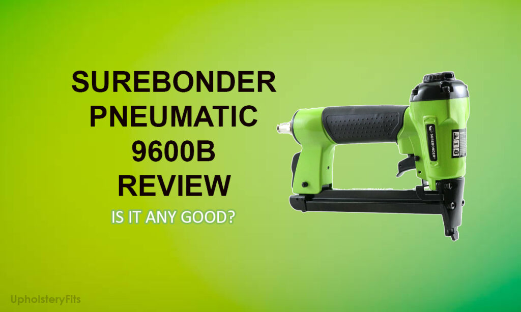 Surebonder 9600B Pneumatic Stapler Review Is It Any Good?