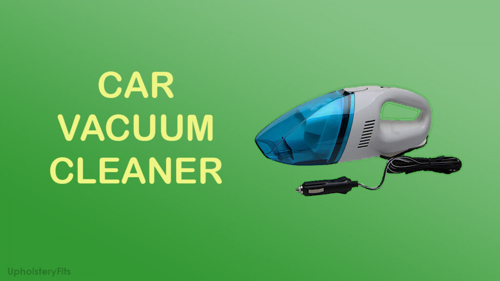 car vacuum cleaner is a type of vacuum