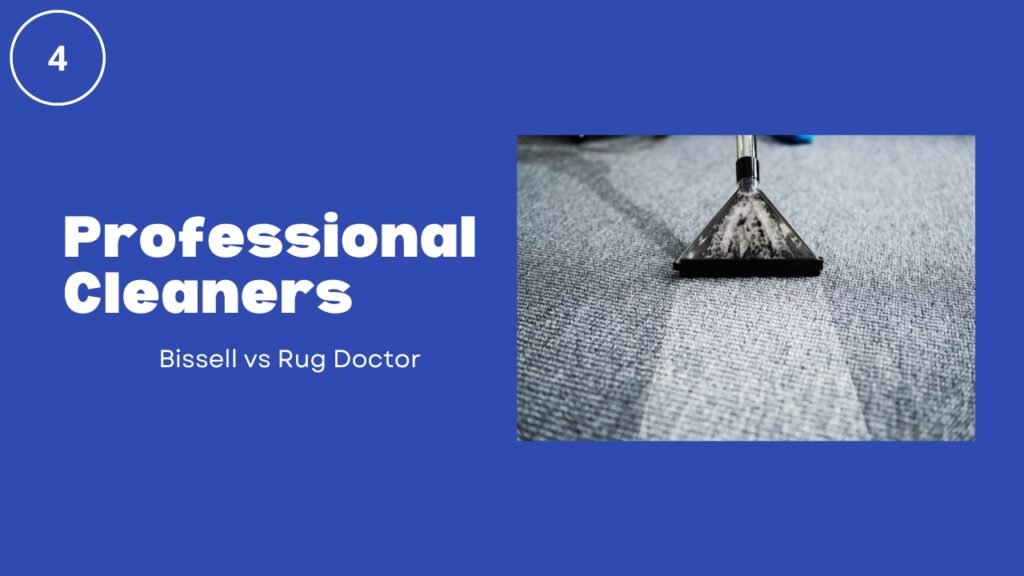 professional cleaners bissell vs rug doctor